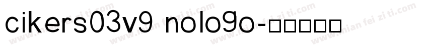 cikers03v9 nologo字体转换